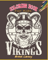 Vikings Coloring Book For Kids: Norse Warriors, Shield Maidens, Fight of Viking, Dragon Boats, Spears and More to Color!!! B08N3K5GBB Book Cover