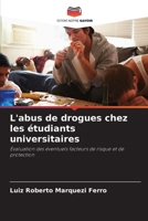 L'abus de drogues chez les étudiants universitaires (French Edition) 6207659465 Book Cover