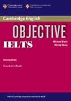 Objective IELTS Intermediate Teacher's Book 0521608724 Book Cover