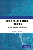 Fiber Bragg Grating Sensors: Development and Applications 1032654015 Book Cover