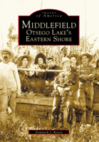 Middlefield: Otsego Lake's Eastern Shore (Images of America: New York) 0738512346 Book Cover