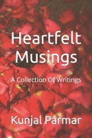 Heartfelt Musings: A Collection Of Poems B09QMFRWM5 Book Cover