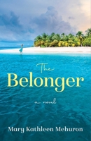 The Belonger: A Novel 1684632064 Book Cover