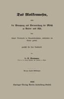 Das Molkenwesen, Oder Die Benutzung Und Verwerthung Der Milch Zu Butter Und Kase, Dem Jetzigen Standpunkte Der Naturwissenschaften, Insbesondere Der Chemie Gemass, Zunachst Fur Den Landwirth 3662388650 Book Cover