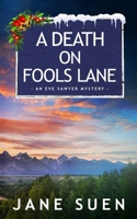 A Death on Fools Lane: An Eve Sawyer Mystery B0CHL96CT9 Book Cover