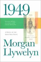 1949: A Novel of the Irish Free State (Irish Century) 0312867530 Book Cover