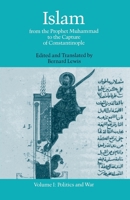 Islam from the Prophet Muhammad to the Capture of Constantinople 0195050878 Book Cover