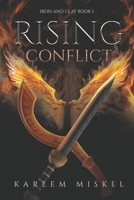 Iron and Clay: Rising Conflict B0BQG8XWNN Book Cover