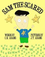 Sam the Scared 1482676362 Book Cover