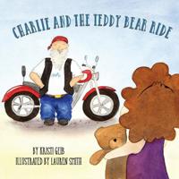 Charlie and the Teddy Bear Ride 1534741313 Book Cover