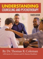 Understanding Counseling and Psychotherapy Fourth Edition 1098074483 Book Cover