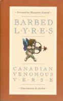 Barbed Lyres: Canadian Venomous Verse 1550132520 Book Cover