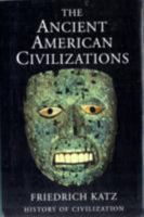 Ancient American Civilizations 0297170635 Book Cover