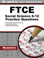 Ftce Social Science 6-12 Practice Questions: Ftce Practice Tests and Exam Review for the Florida Teacher Certification Examinations 1630947733 Book Cover