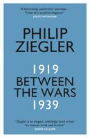 Between the Wars: 1919-1939 1681442493 Book Cover