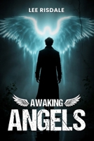 Awaking Angels 1807190013 Book Cover