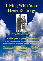 Living With Your Heart & Lungs 0615240011 Book Cover