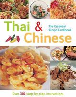 Thai and Chinese (The Essential Recipe Cookbook Series) 1844519538 Book Cover