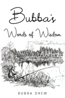 Bubba's Words of Wisdom B091G4HCQ3 Book Cover
