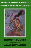 The Saga of Dray Prescot: The Havilfar Cycle II (The Saga of Dray Prescot) 1843195550 Book Cover