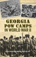 Georgia POW Camps in World War II 1540239829 Book Cover