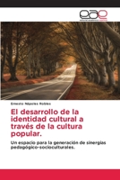 El desarrollo de la identidad cultural a trav�s de la cultura popular. 613940777X Book Cover