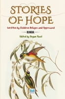 Stories of Hope: Written by Children - Refugee and Oppressed / Bilingual B0DVZLQW43 Book Cover
