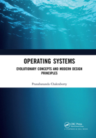 Operating Systems: Evolutionary Concepts and Modern Design Principles 1032467231 Book Cover