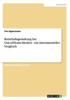 Botschaftsgestaltung bei Out-of-Home-Medien - ein instrumenteller Vergleich 364048746X Book Cover