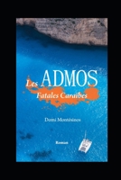 Les Admos: Fatales Caraïbes B0875XNSML Book Cover