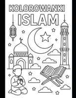 Kolorowanki ISLAM (Polish Edition) B0FCC42YLC Book Cover