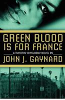 Green Blood is for France 1479276154 Book Cover