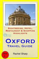 Oxford Travel Guide - Sightseeing, Hotel, Restaurant & Shopping Highlights (Illustrated) 1505543789 Book Cover