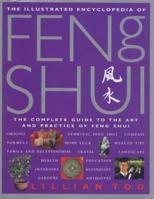 Illustrated Encyclopedia of Feng Shui 0760722579 Book Cover