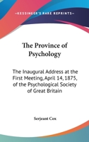 The Province Of Psychology, Inaugural Address 1011596911 Book Cover