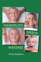 Therapeutic Speech Massage 1469193051 Book Cover