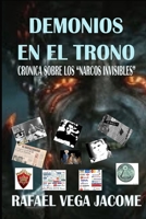 Demonios en el Trono: Los Narcos Invisible (Spanish Edition) B087S82FY8 Book Cover