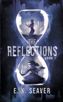 The Reflections 1737462311 Book Cover