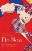 Do Now: Understanding American History in 5 Minutes 0996557903 Book Cover