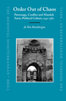 Order Out of Chaos: Patronage, Conflict and Mamluk Socio-Political Culture, 1341-1382 900415261X Book Cover