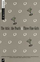 The Attic, the Pearls & Three Fine Girls 1896239501 Book Cover