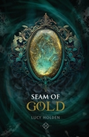 Seam of Gold 1922666165 Book Cover