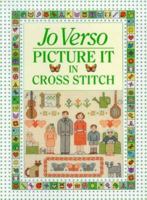 Picture It in Cross Stitch 0715394851 Book Cover