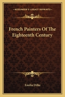 French Painters Of The Eighteenth Century 1417969490 Book Cover