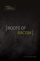 Roots of Racism 1532110375 Book Cover