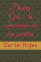 Danny Gree: la separaci�n de los poderes 1091650349 Book Cover