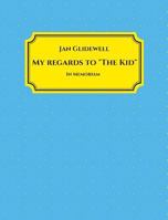 My Regards to 'The Kid' 3732396827 Book Cover