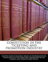 Competition In The Ticketing And Promotion Industry 1240553900 Book Cover