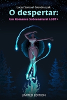 O despertar: Um romance de vidas passadas 1520512678 Book Cover