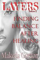 Layers Volume 5: Finding Balance 0997310448 Book Cover